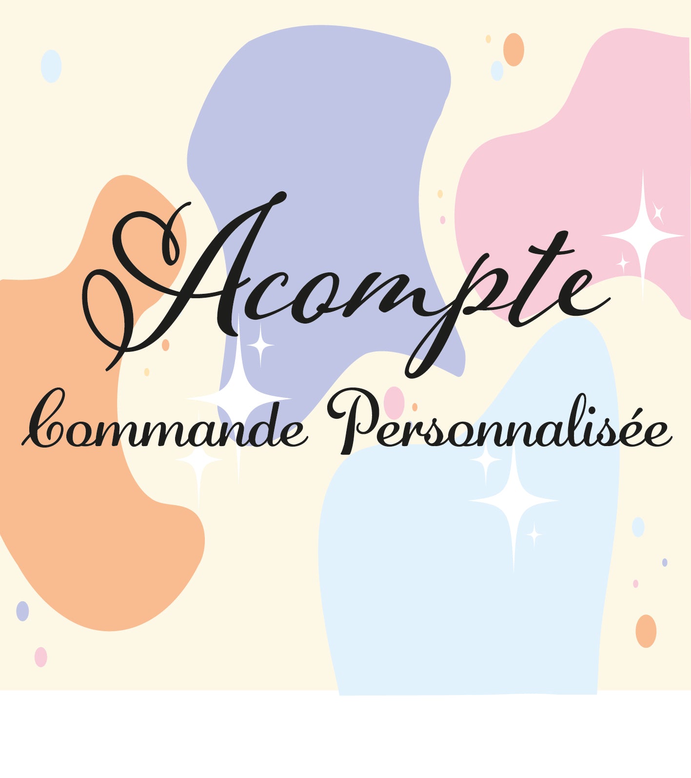 Acompte commande personnalisée
